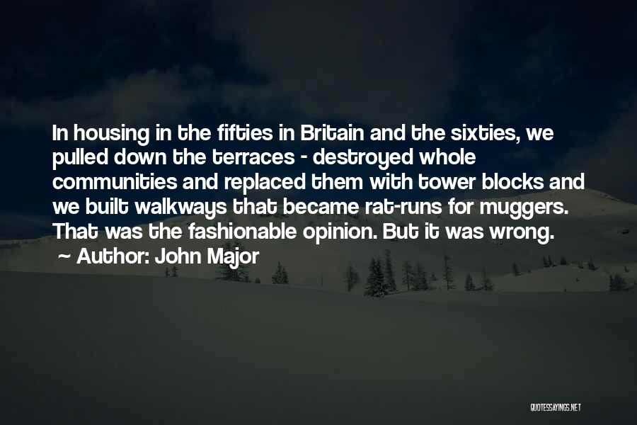 Muggers Quotes By John Major
