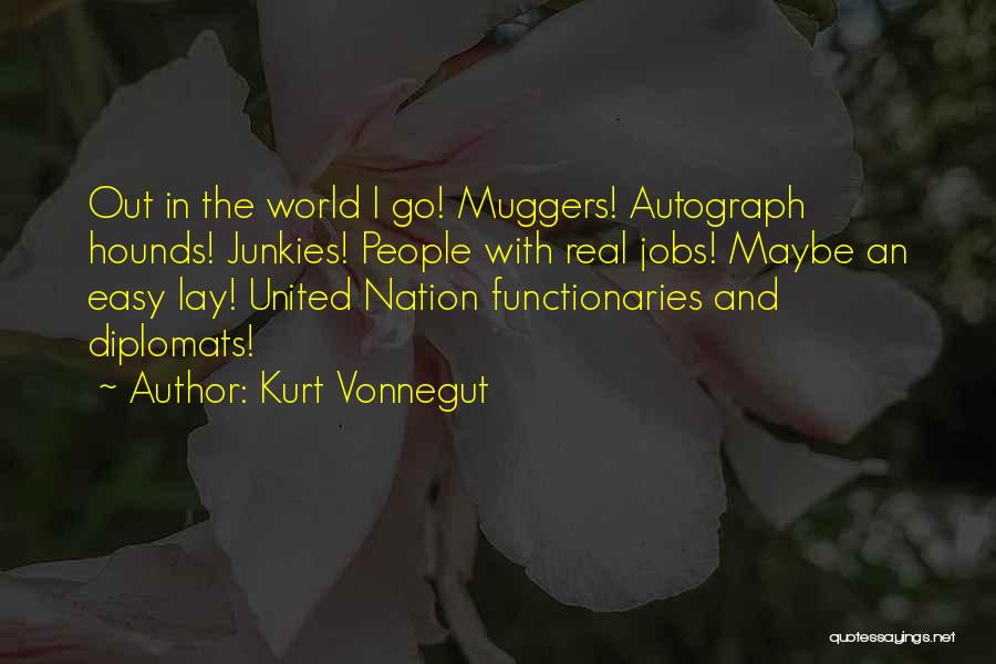 Muggers Quotes By Kurt Vonnegut