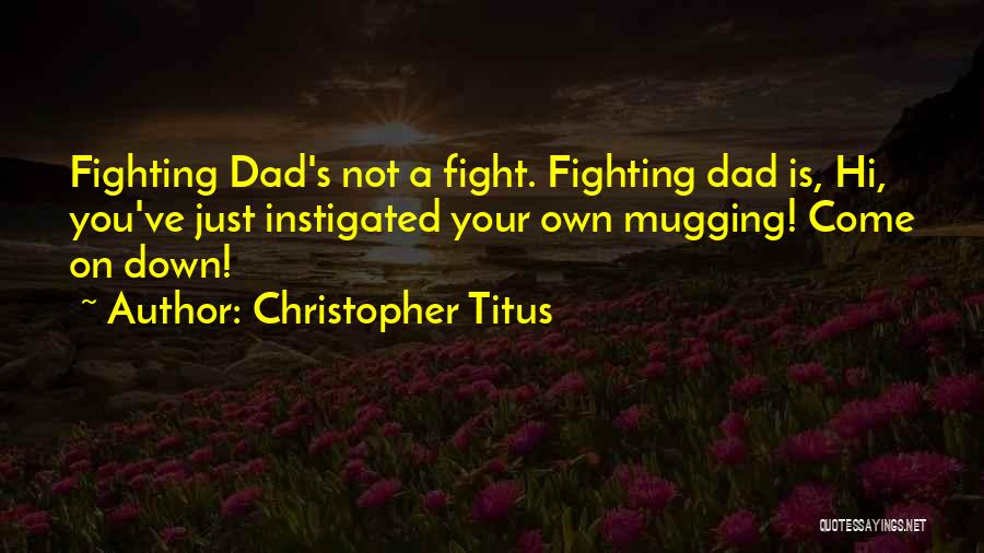 Mugging Me Off Quotes By Christopher Titus