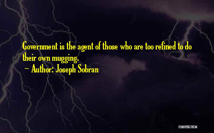 Mugging Me Off Quotes By Joseph Sobran