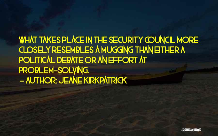 Mugging Quotes By Jeane Kirkpatrick