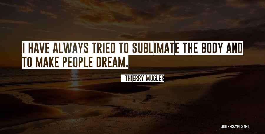 Mugler Quotes By Thierry Mugler Mugler Quotes By Thierry Mugler