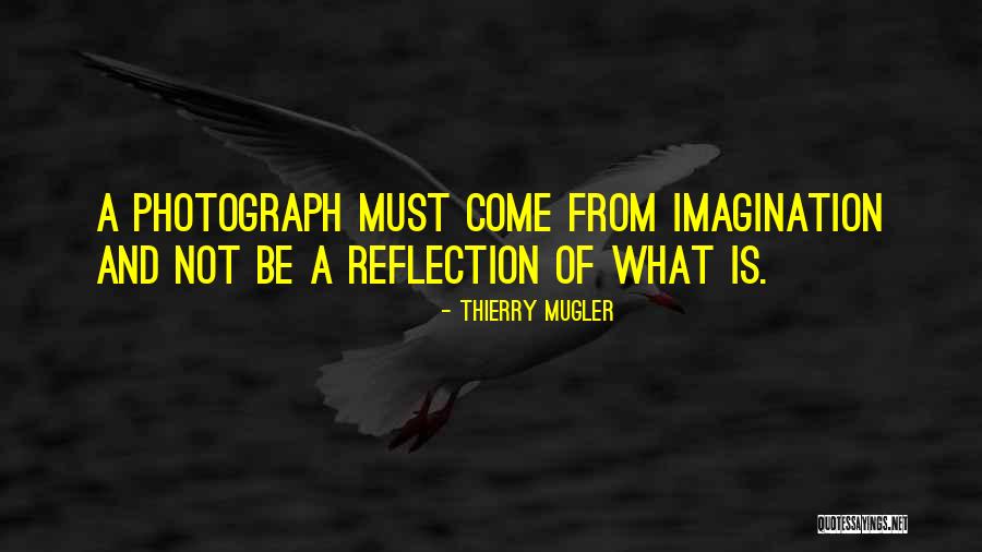 Mugler Quotes By Thierry Mugler Mugler Quotes By Thierry Mugler