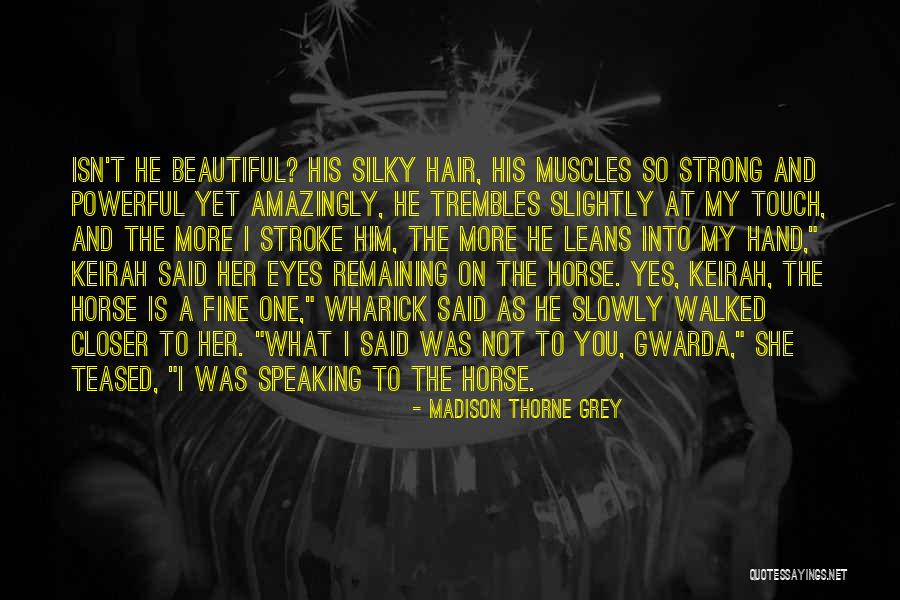 Mugliani Quotes By Madison Thorne Grey Mugliani Quotes By Madison Thorne Grey