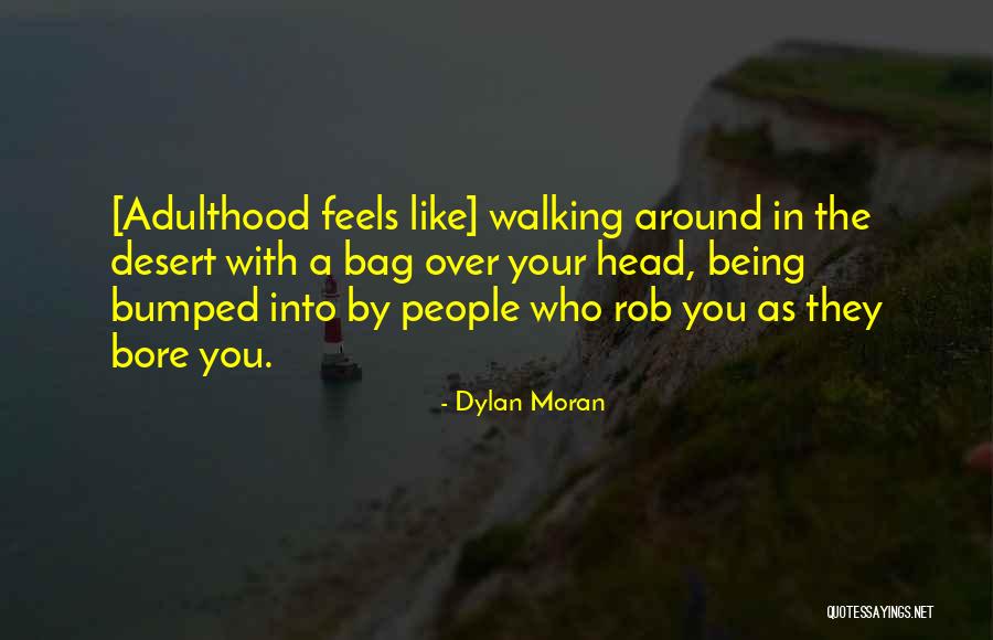 Muhabbat Va Quotes By Dylan Moran Muhabbat Va Quotes By Dylan Moran
