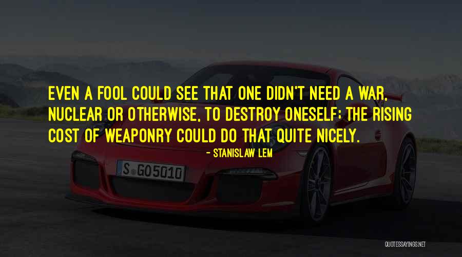 Muhafazakar Ne Quotes By Stanislaw Lem Muhafazakar Ne Quotes By Stanislaw Lem