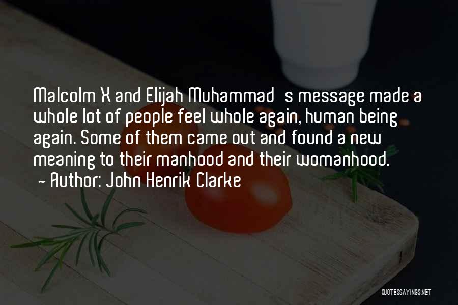 Muhammad A S Quotes By John Henrik Clarke