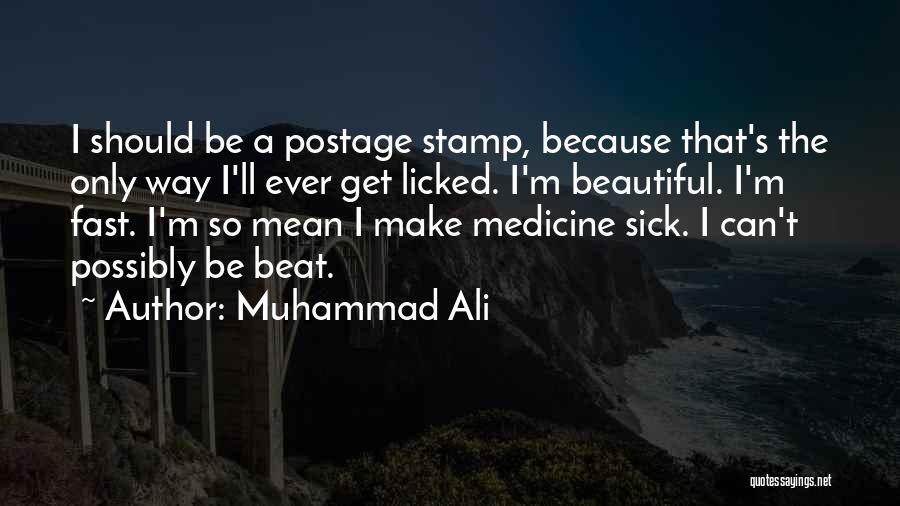 Muhammad A S Quotes By Muhammad Ali