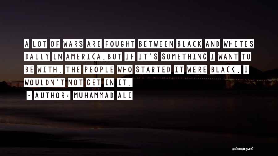 Muhammad A S Quotes By Muhammad Ali