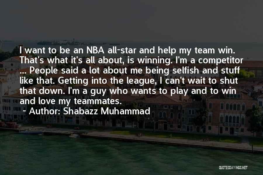 Muhammad A S Quotes By Shabazz Muhammad