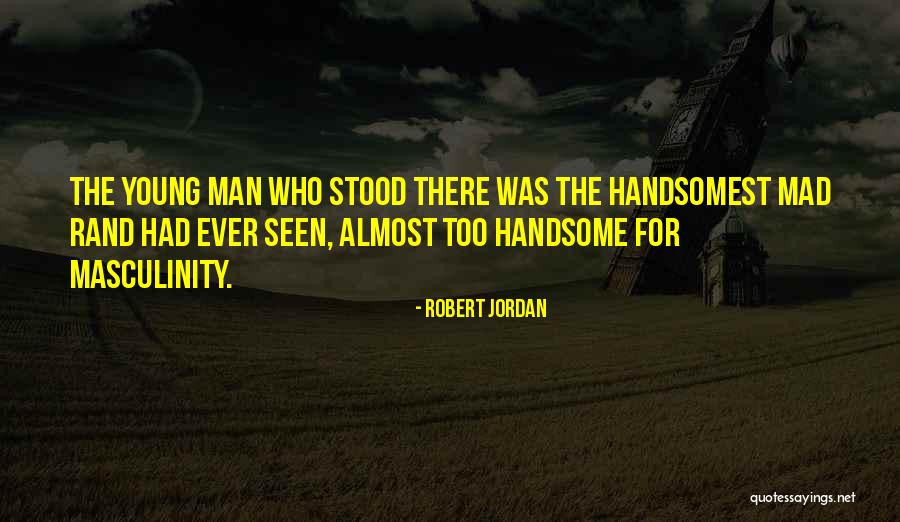 Muhammad Al Arifi Quotes By Robert Jordan Muhammad Al Arifi Quotes By Robert Jordan