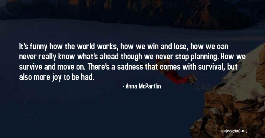 Muhammad Al Ghazali Quotes By Anna McPartlin Muhammad Al Ghazali Quotes By Anna McPartlin