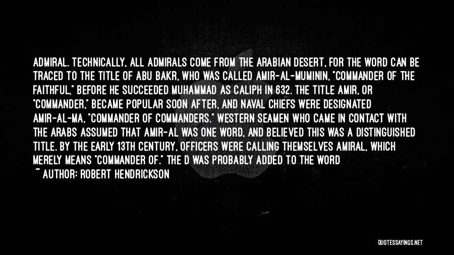 Muhammad Al-idrisi Quotes By Robert Hendrickson
