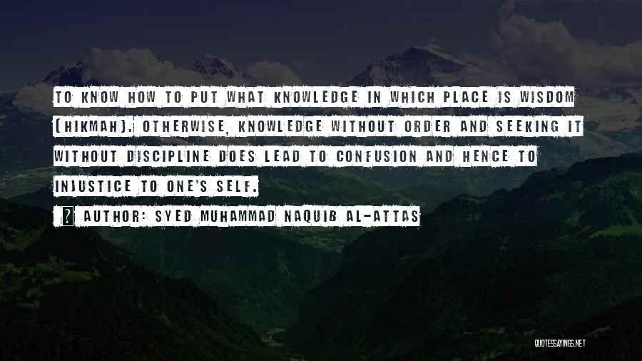 Muhammad Al-idrisi Quotes By Syed Muhammad Naquib Al-Attas