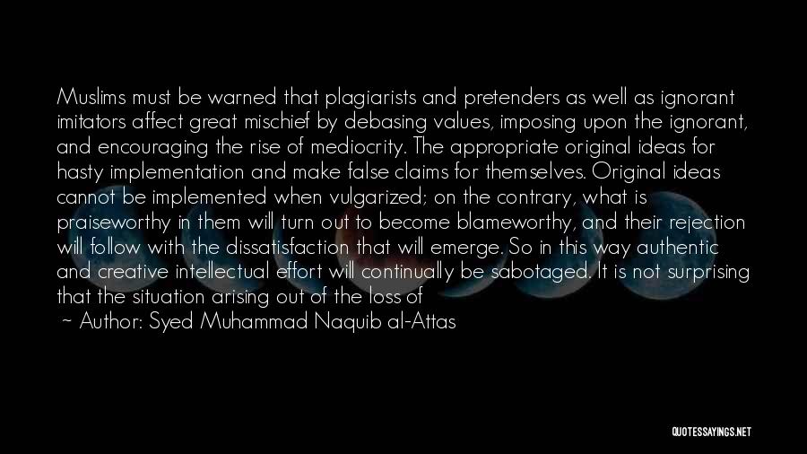 Muhammad Al-idrisi Quotes By Syed Muhammad Naquib Al-Attas