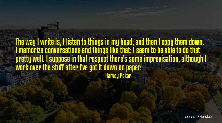 Muhammad Al Yaqoubi Quotes By Harvey Pekar Muhammad Al Yaqoubi Quotes By Harvey Pekar