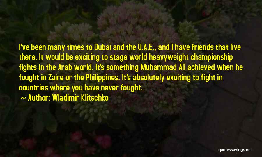 Muhammad Ali Fights Quotes By Wladimir Klitschko