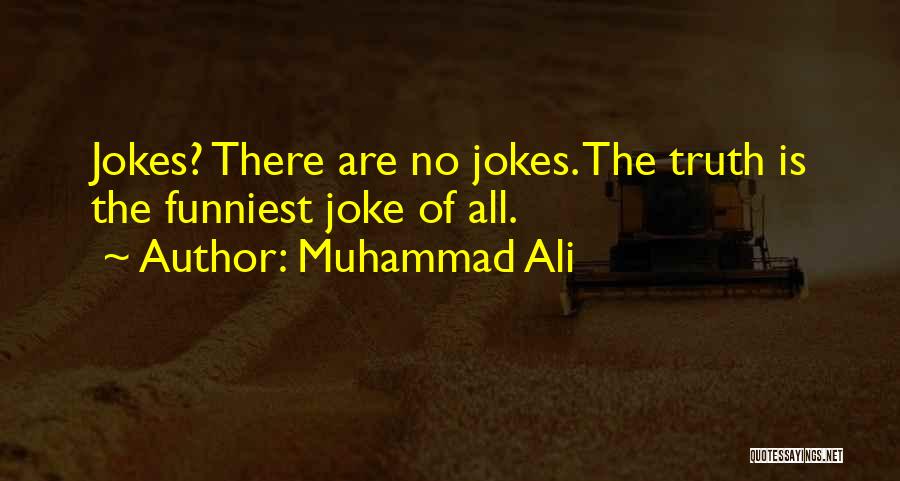 Muhammad Ali Funniest Quotes By Muhammad Ali