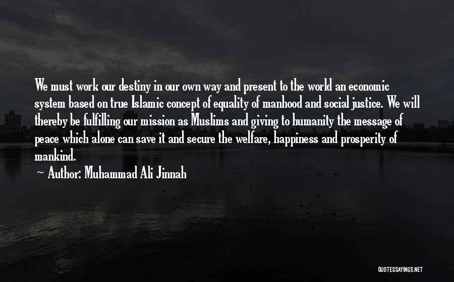 Muhammad Ali Jinnah Quotes 525737