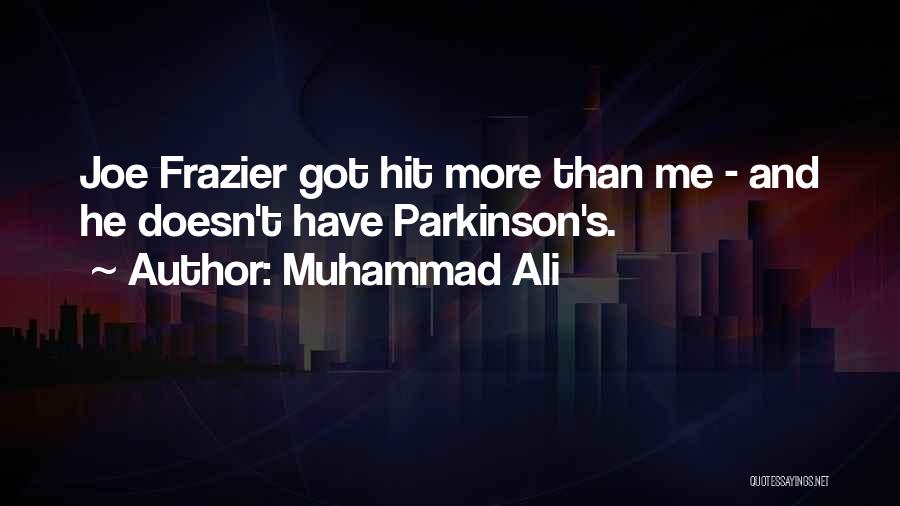 Muhammad Ali Joe Frazier Quotes By Muhammad Ali