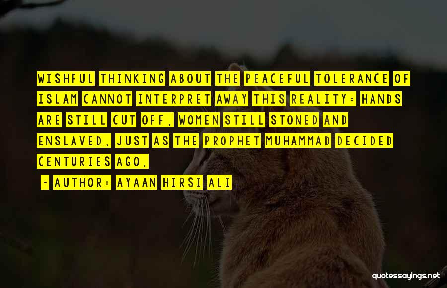 Muhammad Ali Prophet Quotes By Ayaan Hirsi Ali