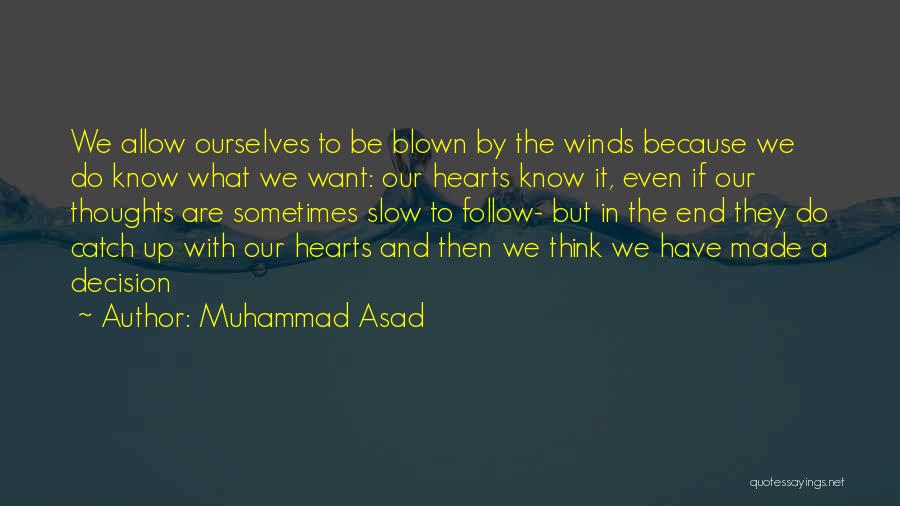 Muhammad Asad Quotes 1233829