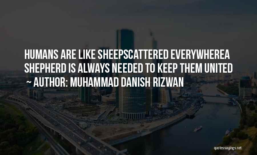 Muhammad Danish Rizwan Quotes 620697