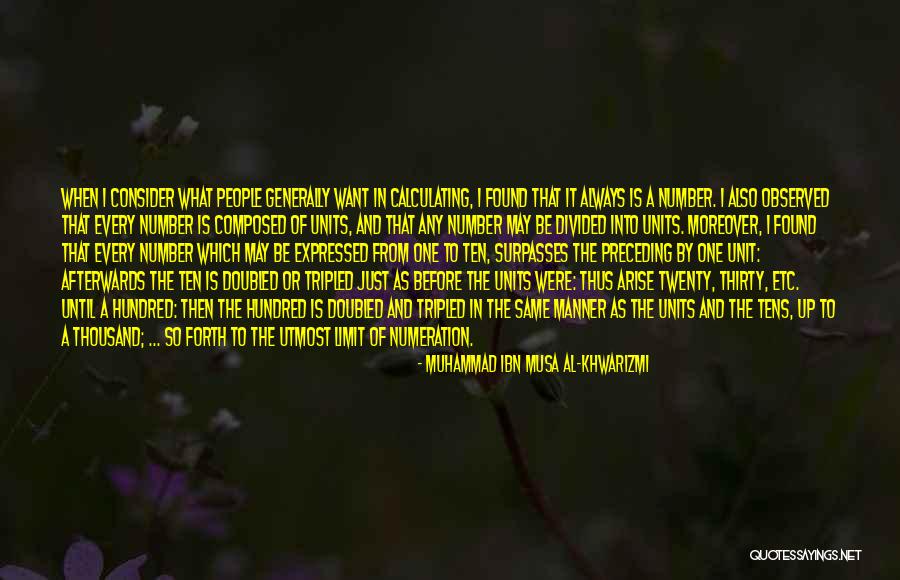 Muhammad Ibn Musa Al-Khwarizmi Quotes 684874 Muhammad Ibn Musa Al-Khwarizmi Quotes 684874
