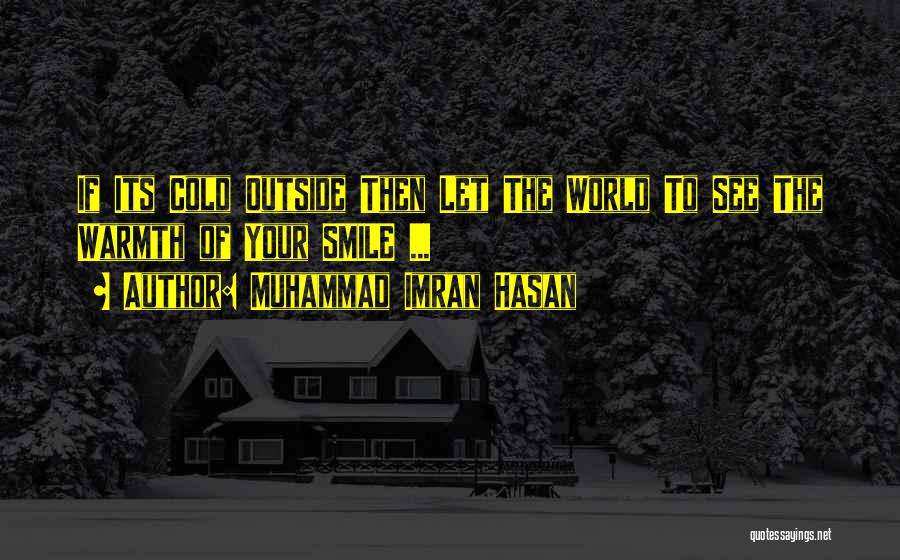 Muhammad Imran Hasan Quotes 1884216