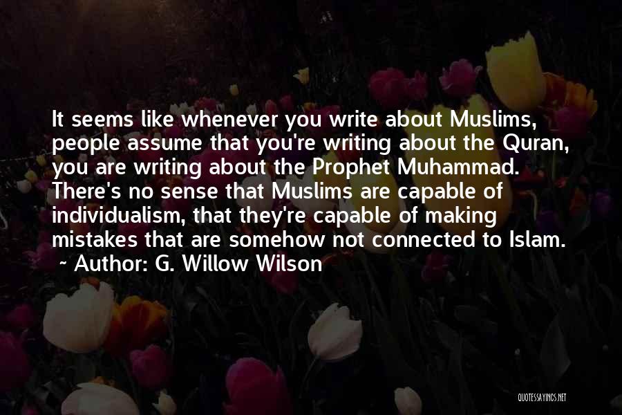 Muhammad In The Quran Quotes By G. Willow Wilson