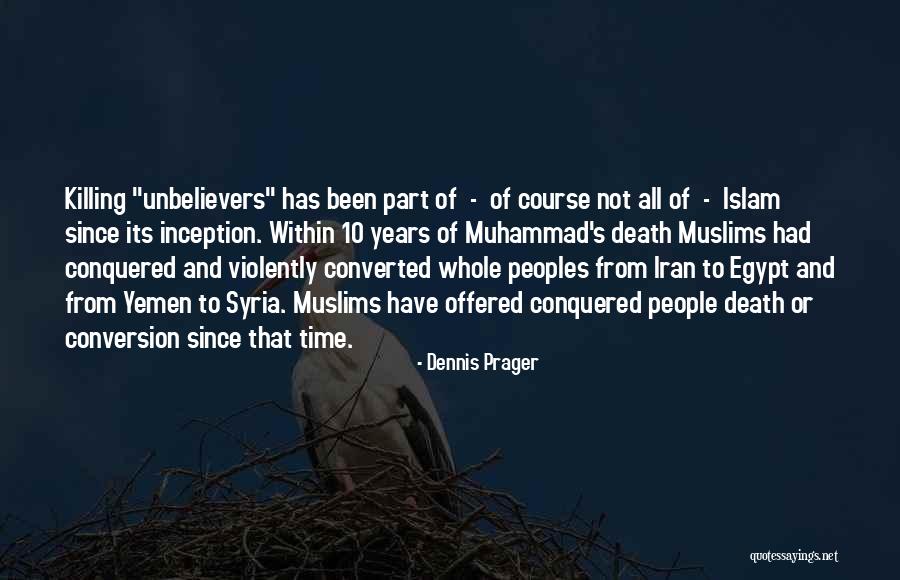 Muhammad Islam Quotes By Dennis Prager Muhammad Islam Quotes By Dennis Prager