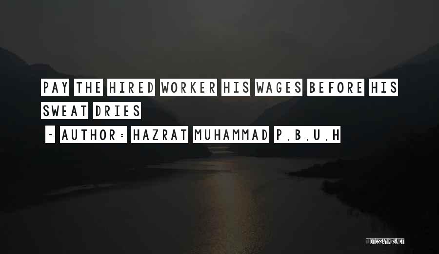 Muhammad Islam Quotes By Hazrat Muhammad P.B.U.H