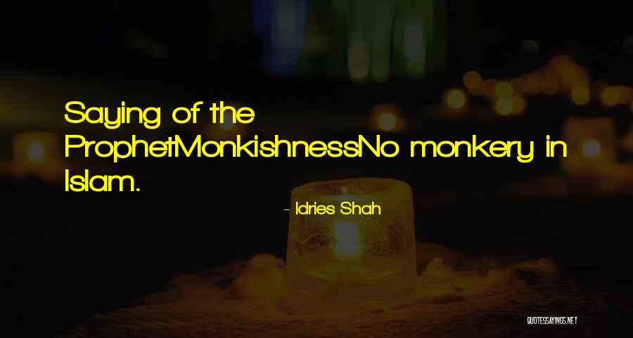 Muhammad Islam Quotes By Idries Shah Muhammad Islam Quotes By Idries Shah