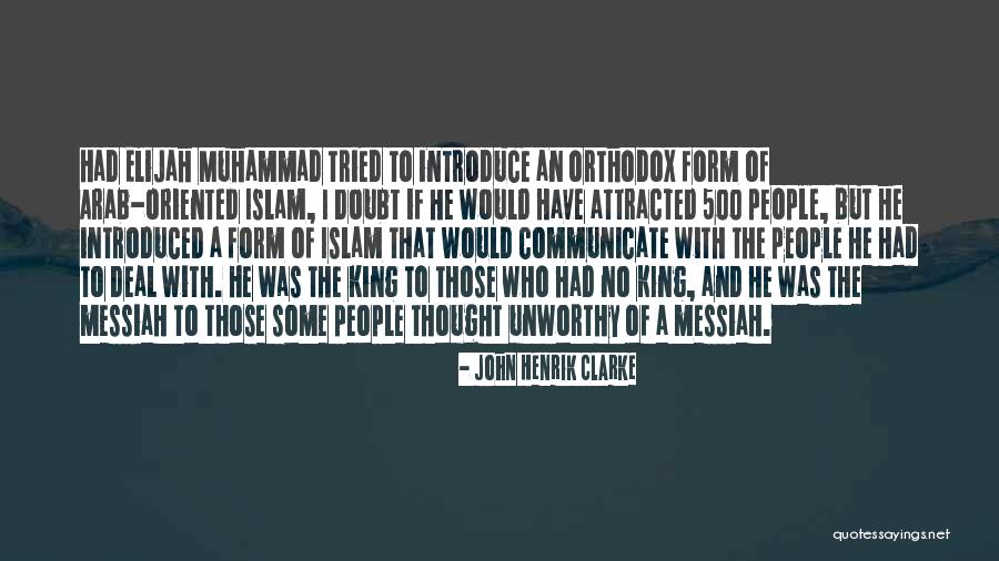 Muhammad Islam Quotes By John Henrik Clarke