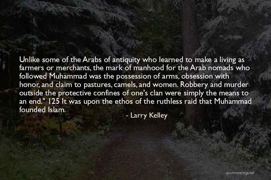 Muhammad Islam Quotes By Larry Kelley