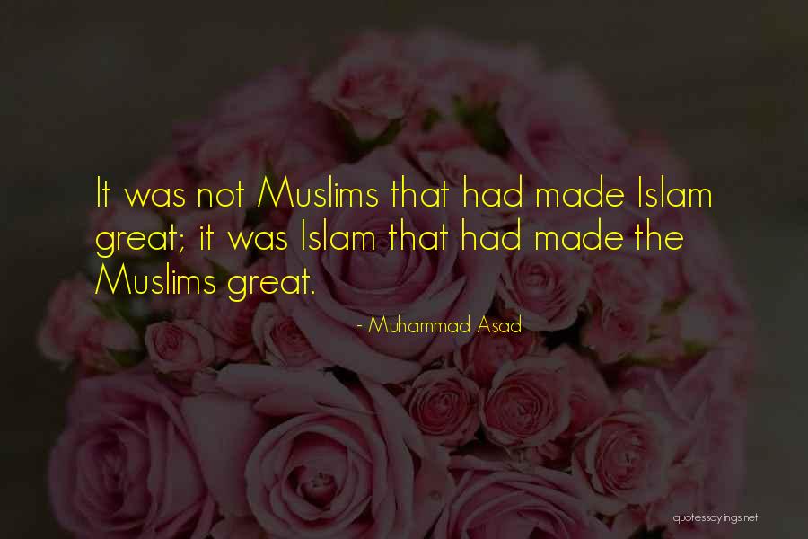 Muhammad Islam Quotes By Muhammad Asad