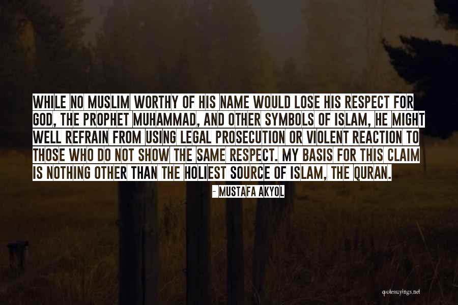 Muhammad Islam Quotes By Mustafa Akyol