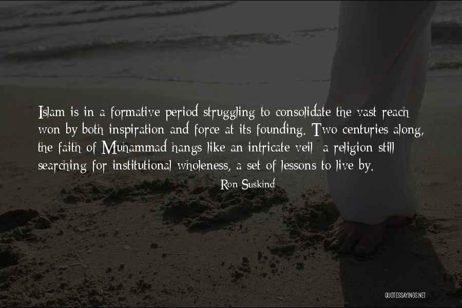 Muhammad Islam Quotes By Ron Suskind