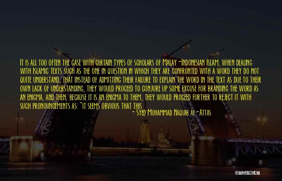 Muhammad Islam Quotes By Syed Muhammad Naquib Al-Attas Muhammad Islam Quotes By Syed Muhammad Naquib Al-Attas