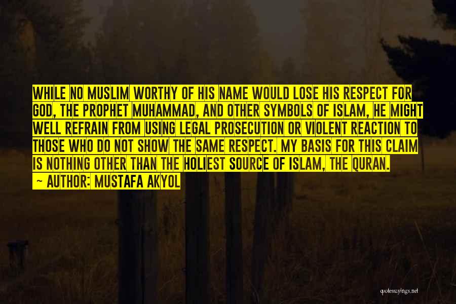 Muhammad Mustafa Quotes By Mustafa Akyol