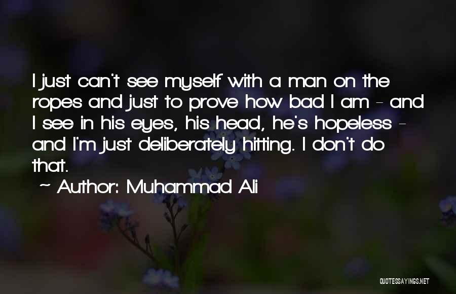 Muhammad S.a.w Quotes By Muhammad Ali