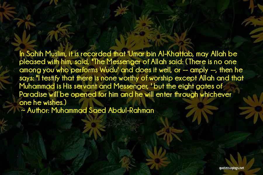 Muhammad Saed Abdul-Rahman Quotes 639828