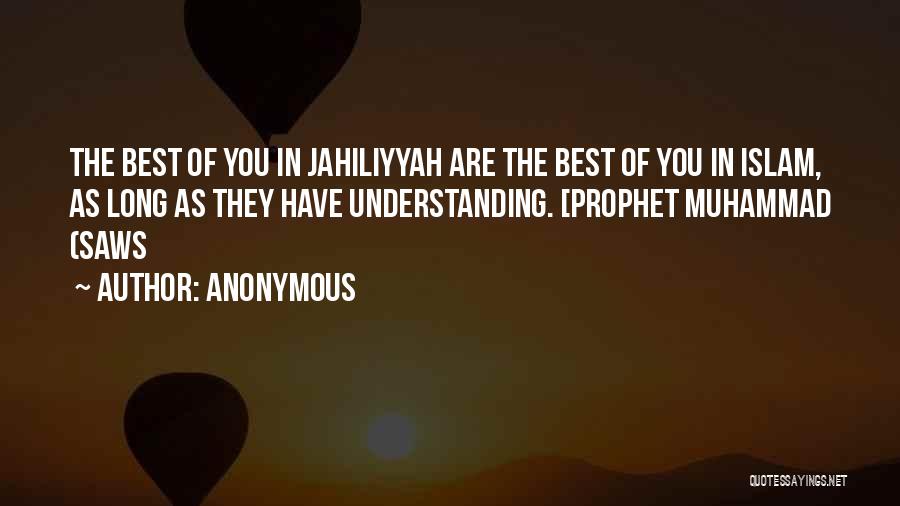 Muhammad Saws Quotes By Anonymous