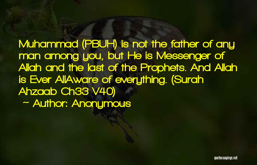 Muhammad The Messenger Quotes By Anonymous