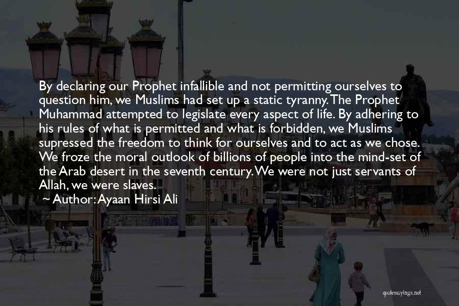 Muhammad The Prophet Quotes By Ayaan Hirsi Ali