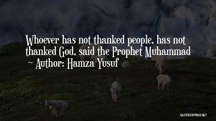 Muhammad The Prophet Quotes By Hamza Yusuf