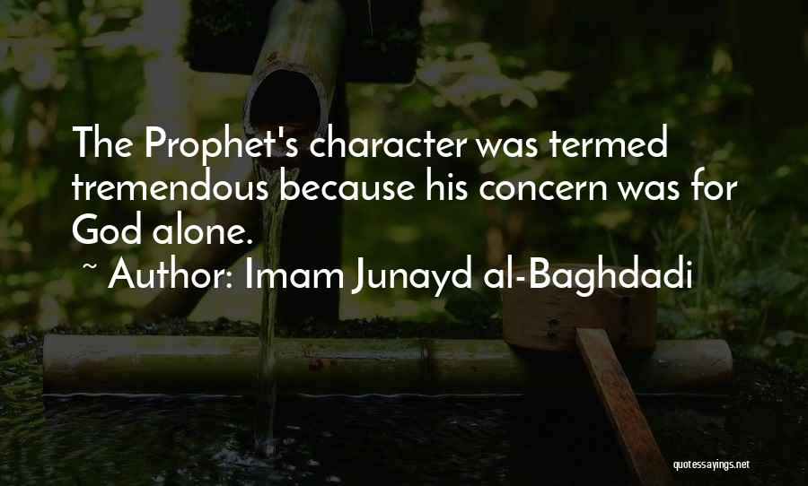 Muhammad The Prophet Quotes By Imam Junayd Al-Baghdadi