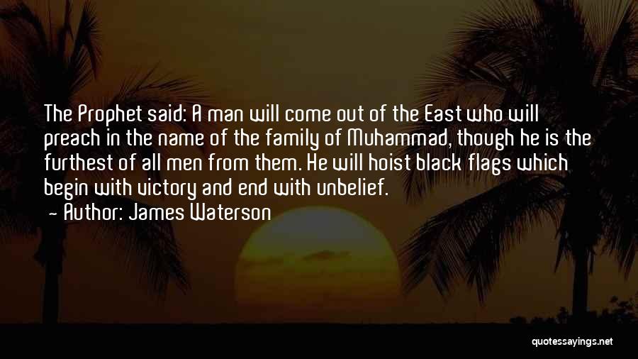 Muhammad The Prophet Quotes By James Waterson