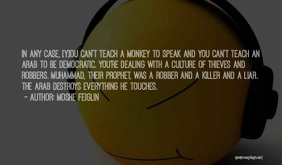 Muhammad The Prophet Quotes By Moshe Feiglin