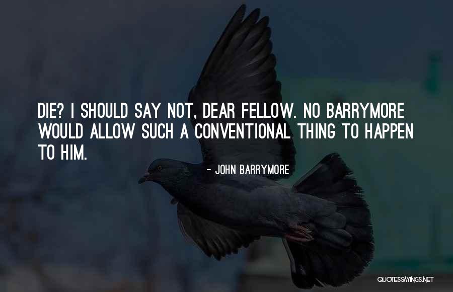 Muhammads Favorite Quotes By John Barrymore Muhammads Favorite Quotes By John Barrymore